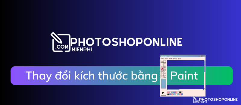 Cách thay đổi kích thước hình ảnh bằng Paint trên Windows