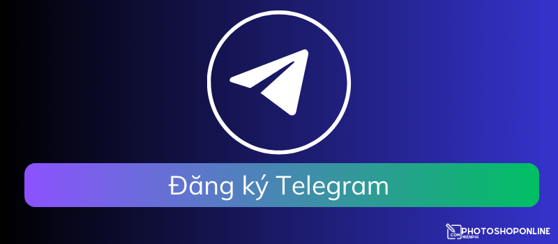 Cách đăng ký tạo tài khoản Telegram mới 2024